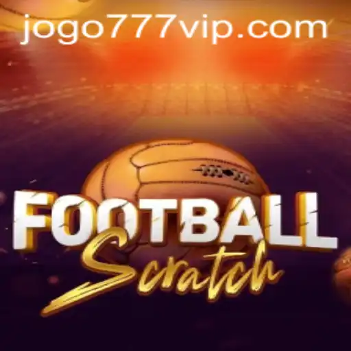 FootballScratch: The Thrilling World of 777vip Gaming Unleashed