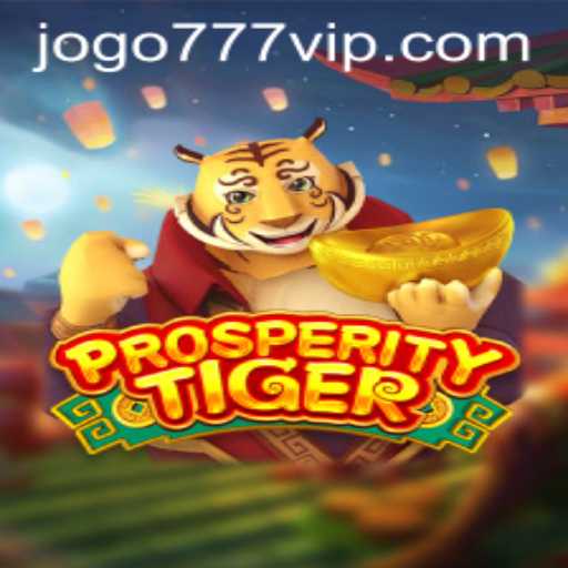 ProsperityTiger: Exploring the Exciting Realm of 777vip