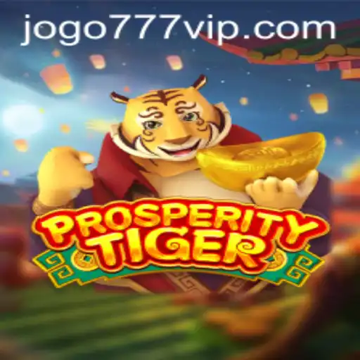 ProsperityTiger: Exploring the Exciting Realm of 777vip